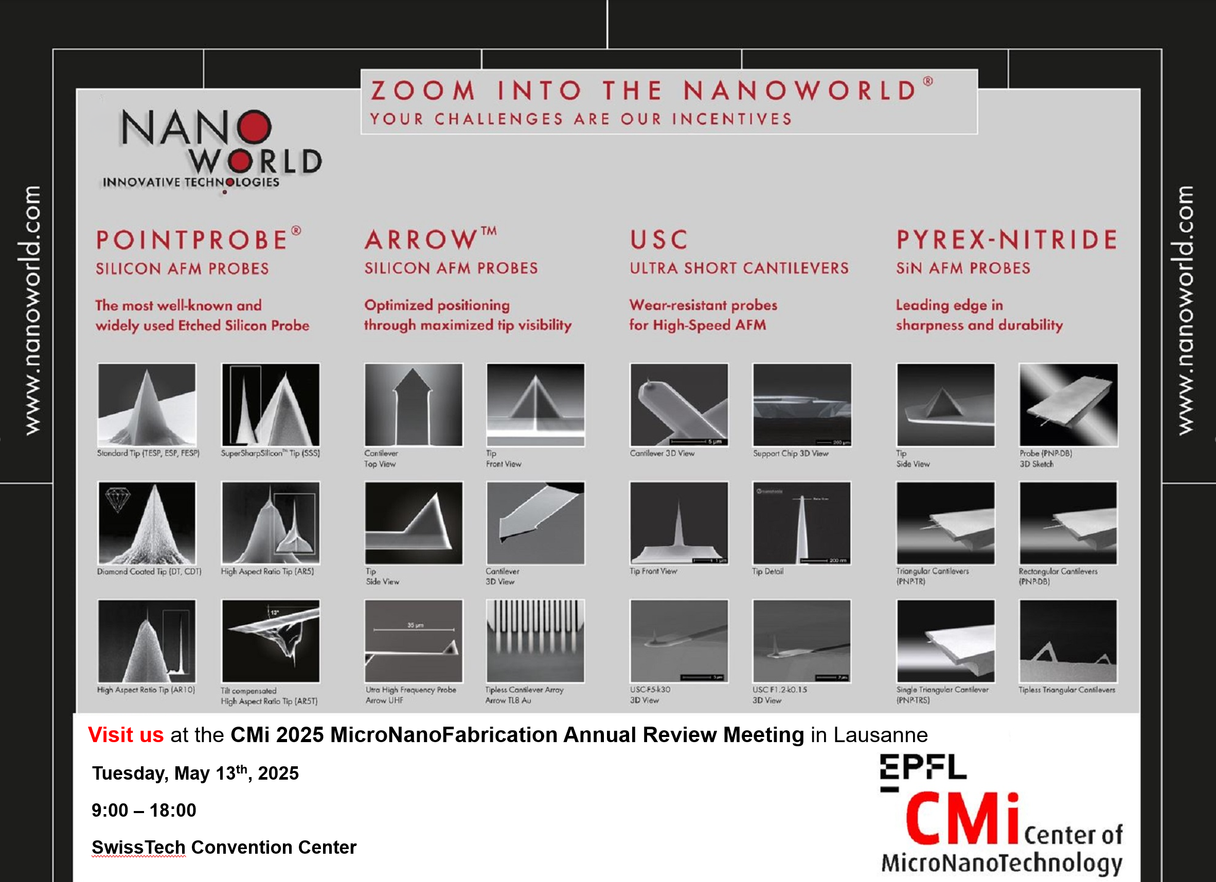 Graphics showing the NanoWorld exhibition booth with 24 SEM images showing NanoWorld AFM probes for Atomic Force Microscopy and an invitation below to come and visit our booth at the EPFL CMi 𝟮𝟬𝟮5 𝗠𝗶𝗰𝗿𝗼𝗡𝗮𝗻𝗼𝗙𝗮𝗯𝗿𝗶𝗰𝗮𝘁𝗶𝗼𝗻 𝗔𝗻𝗻𝘂𝗮𝗹 𝗥𝗲𝘃𝗶𝗲𝘄 𝗠𝗲𝗲𝘁𝗶𝗻𝗴 at the SwissTech Convention Center in Lausanne next Tuesday May 13, 2025 to learn more about our AFM probes. We’re looking forward to seeing you.
